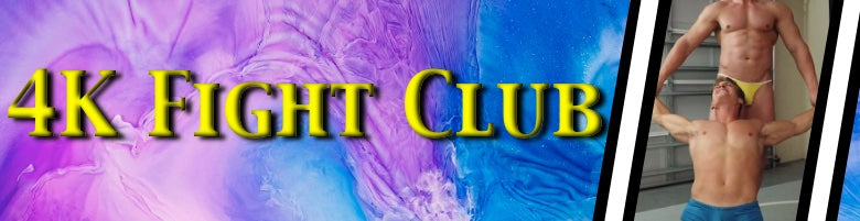 4K Fight Club