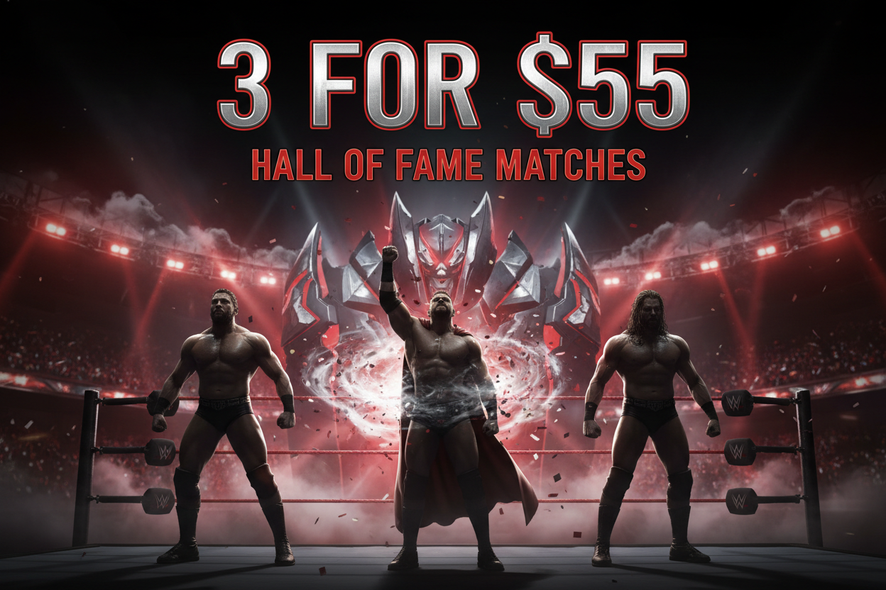 3 for $55 Hall of Fame Matches Hero Banner