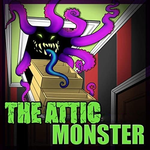 Attic Monster